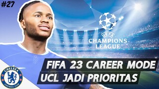 FIFA 23 Chelsea FC Career Mode | Menuju Quarter Final UCL !!! Ketemu Manchester Utd lagi. #27