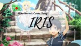 [Short Cover Song] Iris - Miko Hermit (Ending 1 SAO Season 3 Underworld)