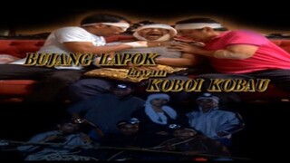 BUJANG LAPUK LAWAN KOBOI KOBAU (2012) FULL