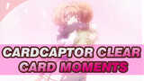 Cardcaptor Clear Card Moments_1