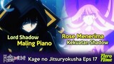 Lord Shadow Si Maling Piano dan Keputusan Rose | Breakdown Kage no Jitsuryokusha Episode 17