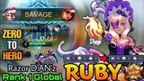 SAVAGE! Zero to Hero - Top 1 Global Ruby by Razor D.AN'z - Mobile Legends