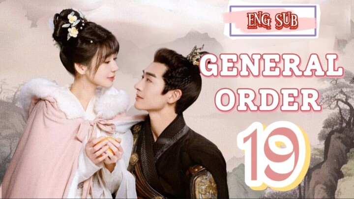 🍁 General Order 🍁 [EP19]