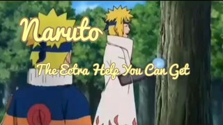 Naruto ! The Extra Help You Can Get