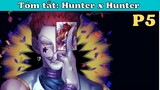 ALL IN ONE: Thợ săn tí hon - Hunter x Hunter ss1 |Tóm tắt Anime p5