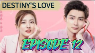 DESTINY'S LOVE EP 12 ENGLISH SUBTITLE