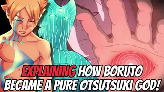 Explaining How Boruto Became An Otsutsuki GOD