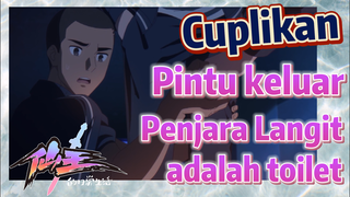 [The Daily Life of the Immortal King] Cuplikan | Pintu keluar Penjara Langit adalah toilet