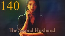 Second Husband Episode 140