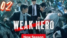 🇰🇷 Weak Hero Class 2 - Episode 2 [Eng Sub]