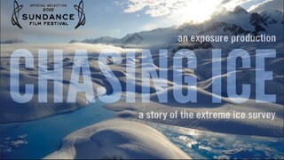 Chasing Ice (2012)