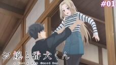 Ojou to Banken-kun Tập 1: Mùa Xuân Và Sự Khởi Đầu (Vietsub)