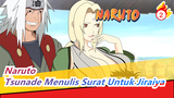 [Naruto / Tsunade Menulis Surat Untuk Jiraiya] Kau Bilang Kau Akan Kembali Hidup-hidup_2