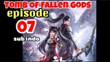 Tomb Of Fallen Gods Episode 7 Sub Indo