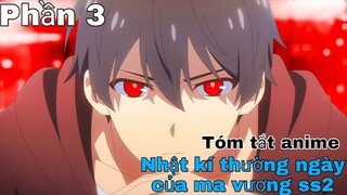 Tóm tắt Anime: " Cuộc sống thường ngày của tiên vương " | Phần 3 | Review Anime hay