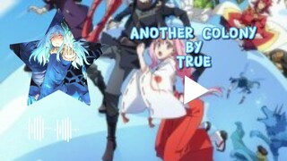 That Time I Got Reincarnated as a Slime - ED 1 | Another Colony by True