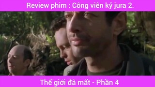 Review phim : Công viên kỷ jura 2 #4