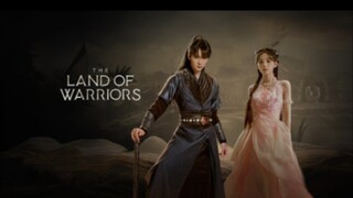 The Land Of Warriors Ep6 Eng Sub