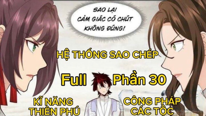 Hệ Thống Sao Chép Kĩ Năng Thiên Phú, Công Pháp Các Chủng Tộc - Ta Gánh Nhân Tộc Còng Lưng - Tập 30