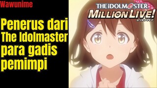 Ini adalah penerus dari anime The Idolmaster