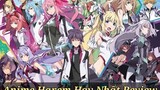 Anime Main Chuyển Trường Harem Bá nhất mọi Thời Đại | Kho Tàng Anime