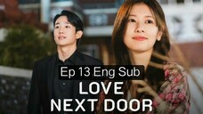 Love Next Door Ep 13 Eng Sub