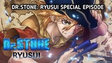 Dr.Stone: Ryusui [Special Episode]