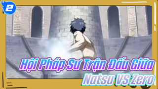 Natsu VS Zero (Phần Cuối) - Hội Pháp Sư_2