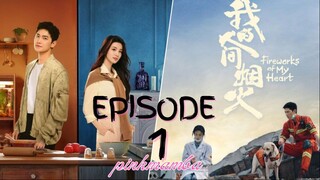 Fireworks Of My Heart EP.1 ENG SUB