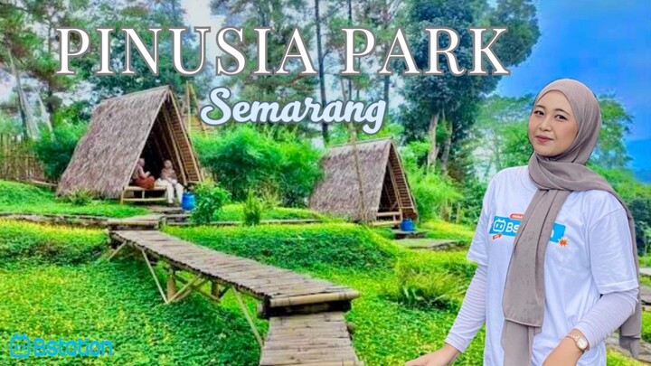 Liburan Gratis dari Bstation ke Pinusia Park 🥰