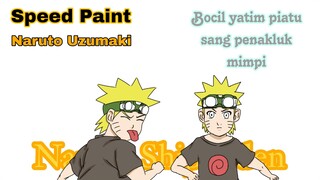 Bocil yatim piatu sang penakluk mimpi || Speed Paint Naruto Uzumaki