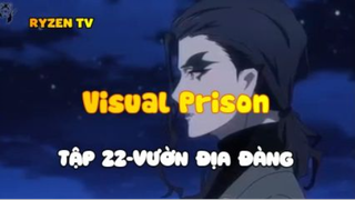 Visual Prison_Tập 22-Vườn địa đàng