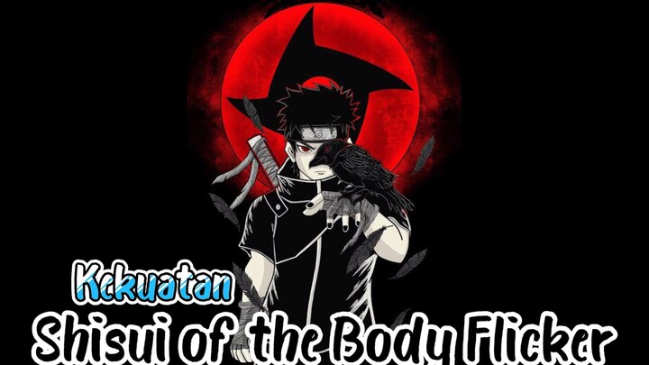 "Shisui of the Body Flicker" Borutotwobluevortex