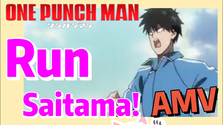 [One-Punch Man]  AMV | Run, Saitama!
