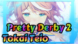 [Pretty Derby 2/MAD] Tokai Teio--- A Miracle to the World