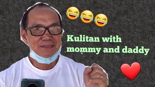 KULITAN NI MAMI AT DADI