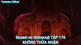 Sousei no Onmyouji TẬP 176-KHÔNG THỪA NHẬN