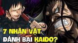 7 Nhân Vật Có Khả Năng Đánh Bại Kaido? I Phân Tích One Piece