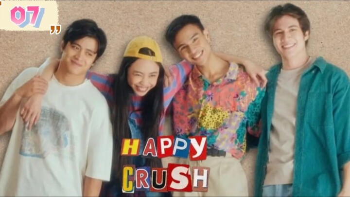 Happy Crush (2025) - Episode 7  [Eng Sub]