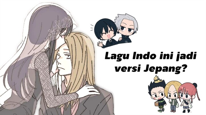 Lagu Indo ini dijadikan versi Jepang? Kok jadi bagus😳