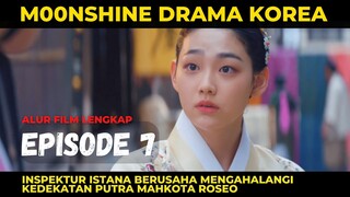 MOONSHINE EPISODE 7 - ALUR FILM LENGKAP