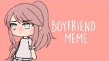 Boyfriend Meme | GachaLife | LilJustinGacha