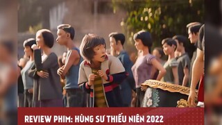 HÙNG SƯ THIẾU NIÊN 2022 - Tập 1