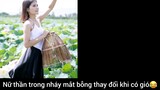 Nữ thần trong nháy mắt bỗng thay đổi khi có gió