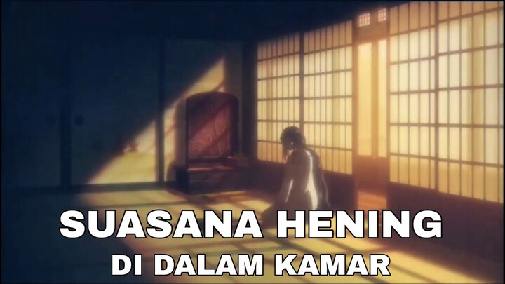KETIKA DI DALAM KAMAR