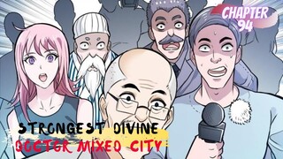 Strongest Divine Doctor Mixed City chapter 94 - keajaiban dokter yang