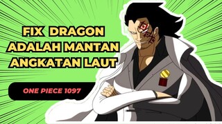 Bahas One Piece Chapter 1097 - Terungkap Dragon adalah mantan Angkatan Laut