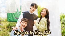 Family by Choice Episode 15 Eng Sub