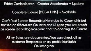 Eddie Cumberbatch course  - Creator Accelerator + Update download