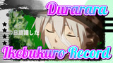 [Durarara!! | Hand Drawn MAD]Ikebukuro Record